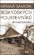 Krásná samota beskydských poustevníků