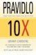Pravidlo 10X - Jediný rozdíl mezi úspěchem a neúspěchem