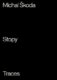 Stopy / Traces