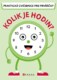Kolik je hodin? - Praktická cvičebnice pro prvňáčky
