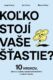 Koľko stojí vaše šťastie? (e-kniha)