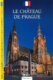 Pražský hrad - průvodce/francouzsky