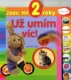 Jsou mi 2 roky - Už umím víc!