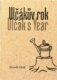 Ulčákův rok / Ulčák´s Year