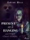 Present at a Hanging and Other Ghost Stories (e-kniha)