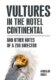 Vultures in the hotel Continental - and other notes of a zoo director