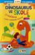 Dinosaurus ve škole