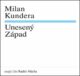 Milan Kundera Unesený západ