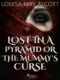Lost in a Pyramid, or the Mummy's Curse (e-kniha)