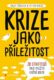 Krize jako příležitost (e-kniha)