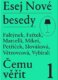 Esej Nové besedy - Čemu věřit?