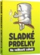 Sladké prdelky