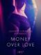 Money over love (e-kniha)