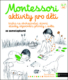 Montessori Aktivity pro děti