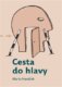 Cesta do hlavy