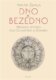 Dno a bezedno - Německá mystika mezi Eckhartem a Böhmem