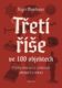 Třetí říše ve 100 objektech - Příběhy všedních i unikátních předmětů a staveb