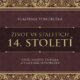 Život ve staletích - 14. století (CD)