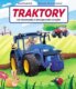 Traktory - Od lokomobily k inteligentním strojům