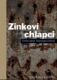 Zinkoví chlapci (e-kniha)