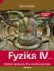 Fyzika IV 2. díl s komentářem pro učitele