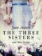 The Three Sisters and Other Stories (e-kniha)