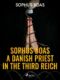 Sophus Boas - A Danish Priest in the Third Reich (e-kniha)