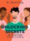 Unlocking Secrets: How to Get People To Tell You Everything (e-kniha)