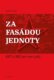Za fasádou jednoty - KSČ a SED po roce 1985