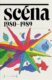 Scéna 1980-1989