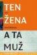Ten žena a ta muž
