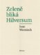 Zeleně bliká Hilversum