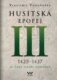 Husitská epopej III. 1426-1437 - Za časů císaře Zikmunda