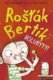 Rošťák Bertík – Holubyyy!