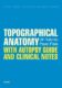 Topographical Anatomy with autopsy guide and clinical notes (e-kniha)