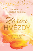 Zářící hvězdy: Třpyt na tvé kůži (e-kniha)