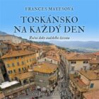 Toskánsko na každý den - Roční doby italského života (CD)