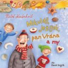 Mikuláš, Ježíšek, pan Vrána a my (CD)