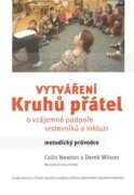 Vytváření kruhů přátel - O vzájemné podpoře vrstevníků a imkluzí