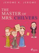 The Master of Mrs. Chilvers (e-kniha)