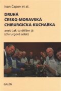Druhá česko-moravská chirurgická kuchař - aneb jak to dělám já (chirurgové sobě)