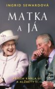 Matka a já: Příběh Karla III. a Alžběty II. (e-kniha)