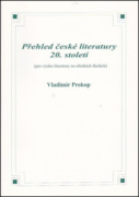 Přehled české literatury 20. století