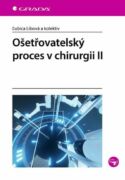 Ošetřovatelský proces v chirurgii II (e-kniha)
