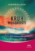 Kruh moudrosti - Medicínský kruh jako cesta k vnitřní síle