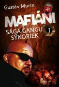 Mafiáni - Sága gangu Sýkoriek I. (e-kniha)