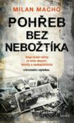 Pohřeb bez nebožtíka - Sága české rodiny za dvou okupací, totality a neokapitalismu (s kriminální zá