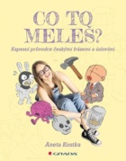 Co to meleš?