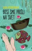 Bosí sme prišli na svet (e-kniha)