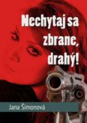 Nechytaj sa zbrane, drahý! (e-kniha)